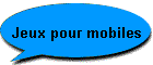 Jeux pour mobiles